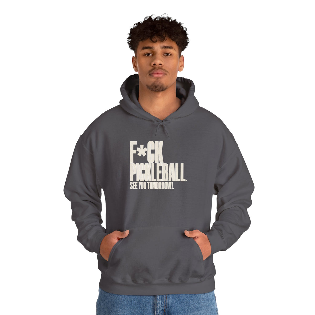 F*ck Pickleball. See You Tomorrow. Hoodie