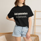 And Somewhere In Between T-shirt - Black - On Model Female
