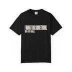 I Want Do Something So I Hit Ball T-Shirt - Black - On Model Side