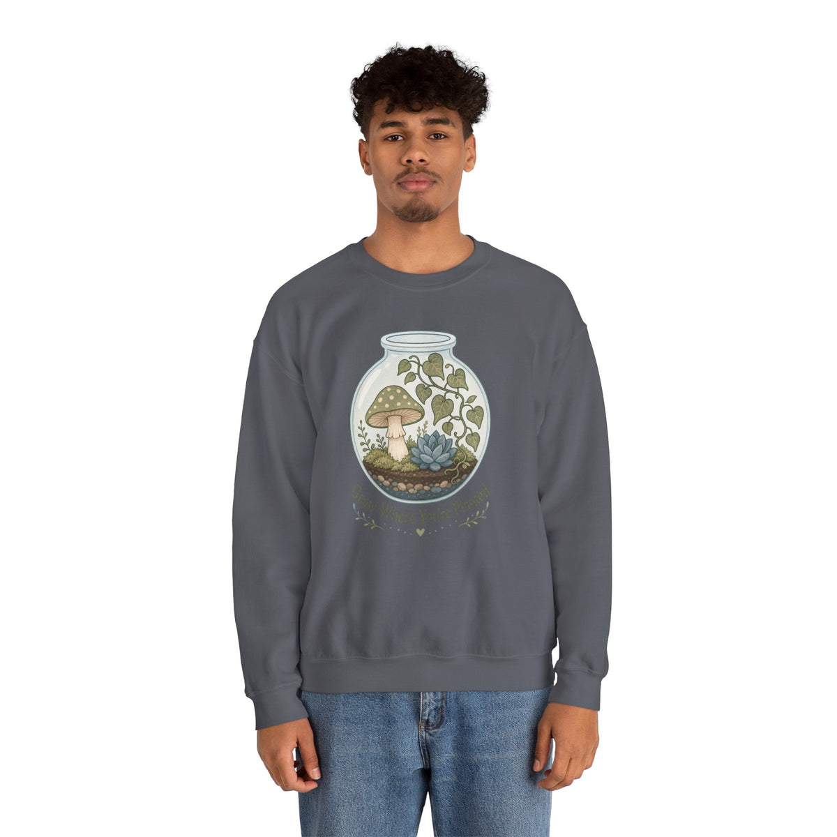 Grow Where You're Planted Sweatshirt - Charcoal - On Model Male