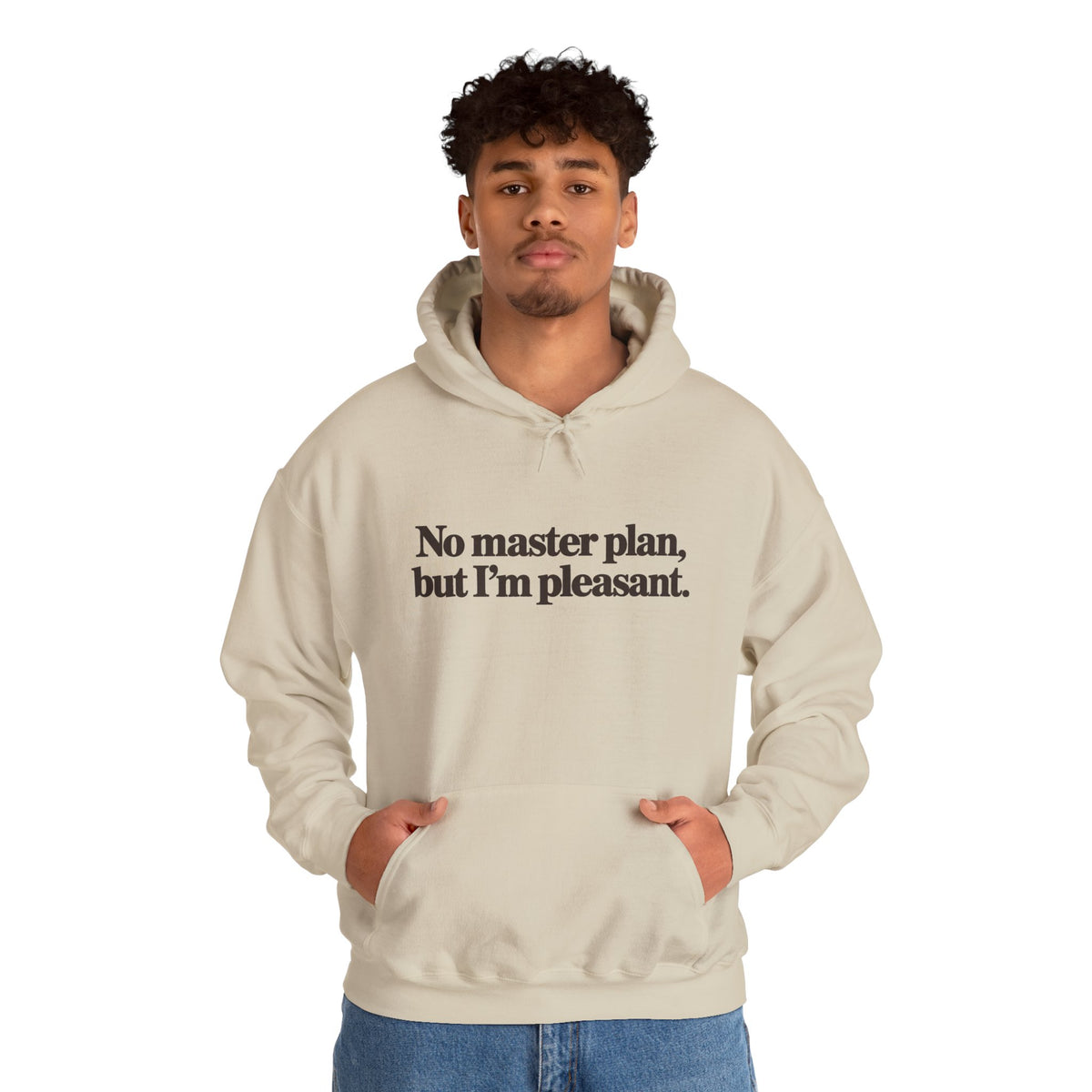 No Master Plan But I’m Pleasant Hoodie - Sand - On Model Male