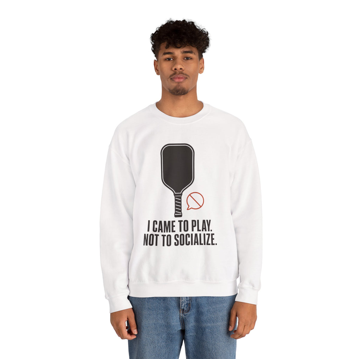 I Came to Play. Not to Socialize. Sweatshirt - White - On Model Male
