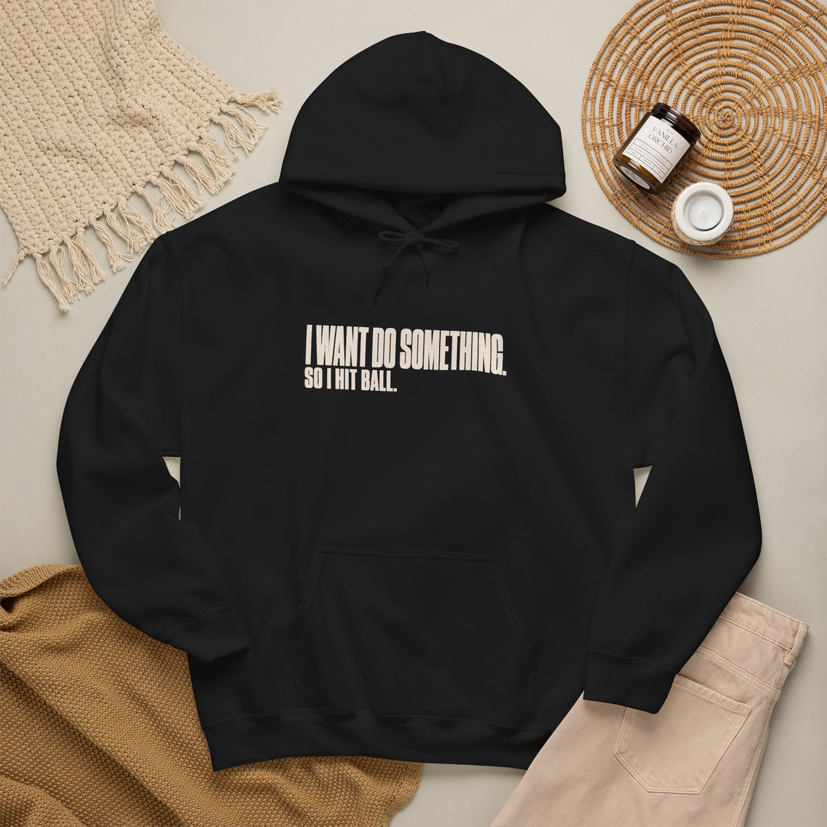 I Want Do Something So I Hit Ball Hoodie - Black - Flat Lay