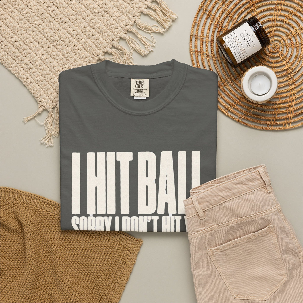 I Hit Ball. Sorry I Don't Hit You T-Shirt - Pepper - Flat Lay