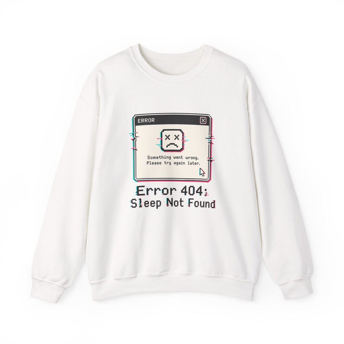 Error 404 Sleep Not Found Sweatshirt - White - Front