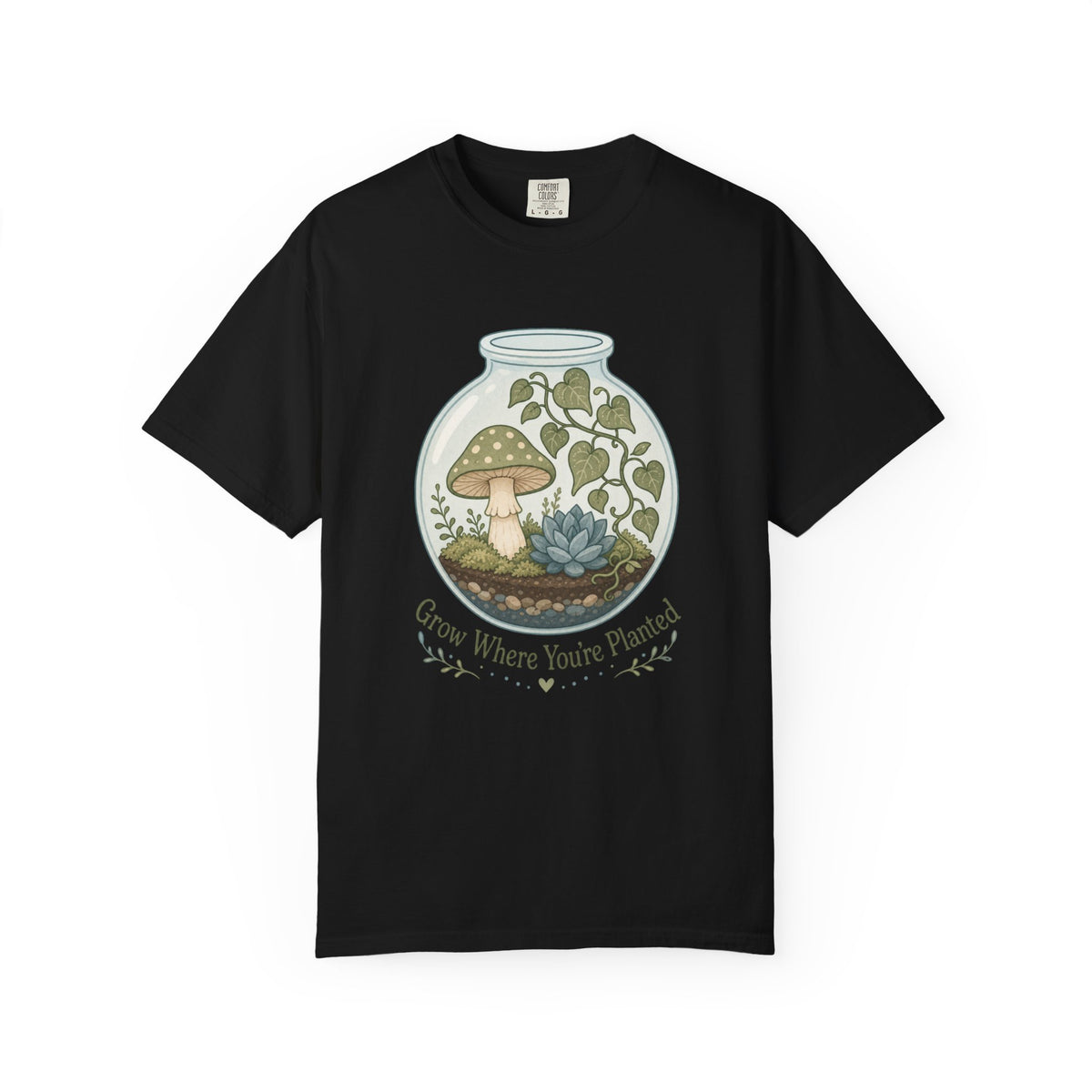 Grow Where You're Planted T-shirt - Black - Front