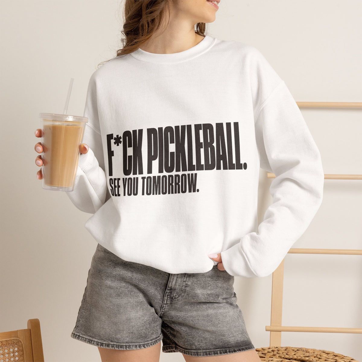 F*ck Pickleball. See You Tomorrow. Sweatshirt - White - On Model Female