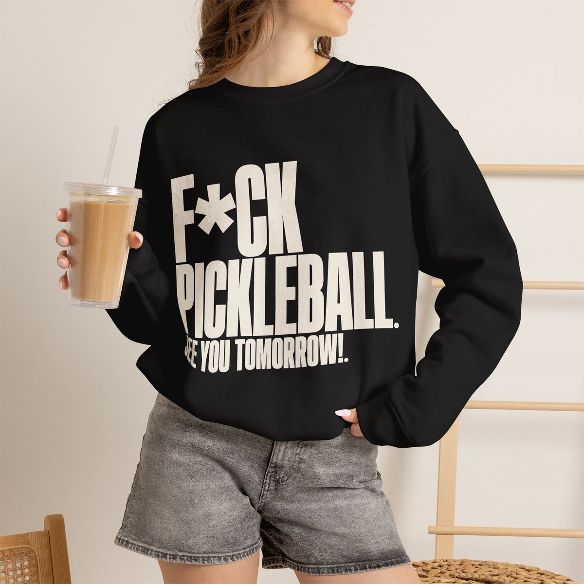 F*ck Pickleball. See You Tomorrow. Sweatshirt - Black - On Model Female