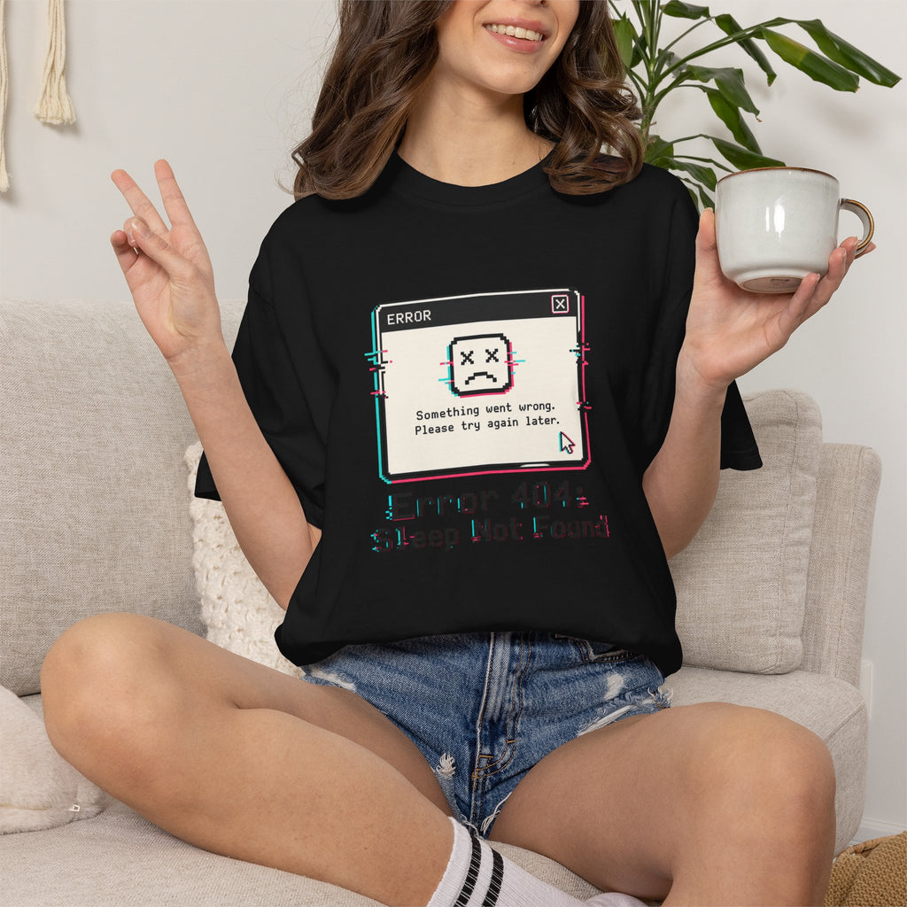 Error 404 Sleep Not Found T-Shirt - Black - On Model Female