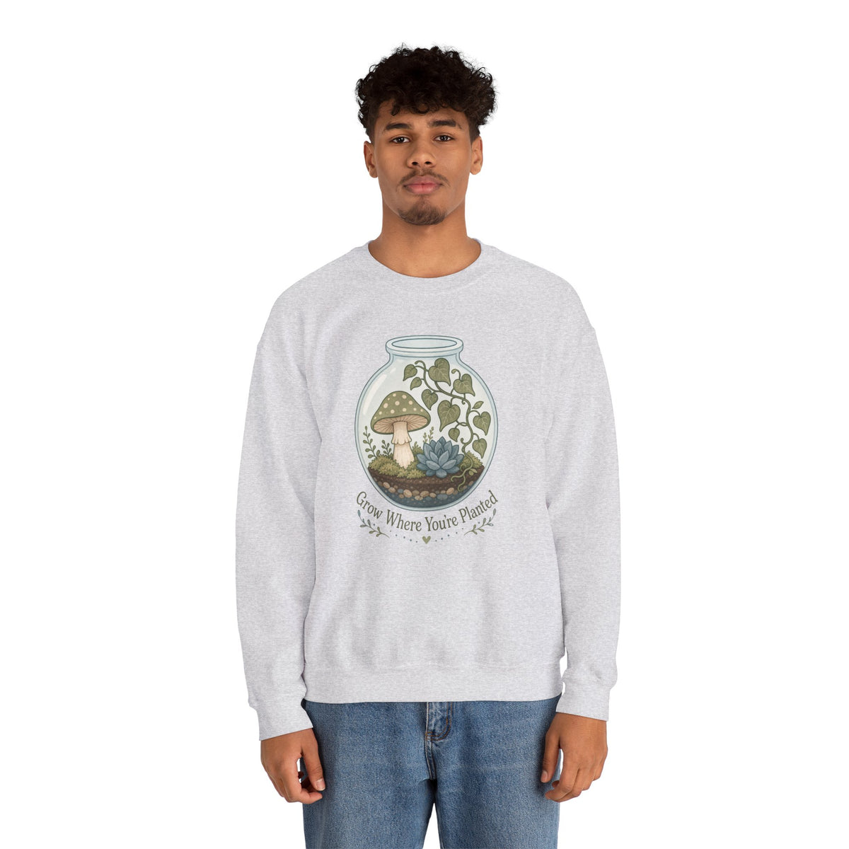 Grow Where You're Planted Sweatshirt - Ash - On Model Male