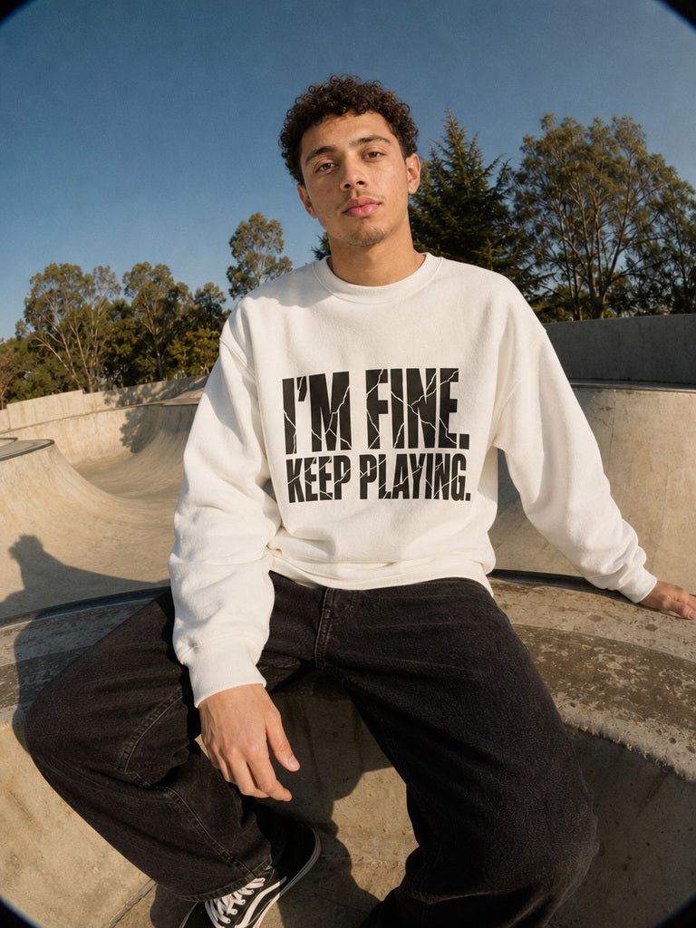 I'm Fine. Keep Playing. Sweatshirt - White - On Model Male